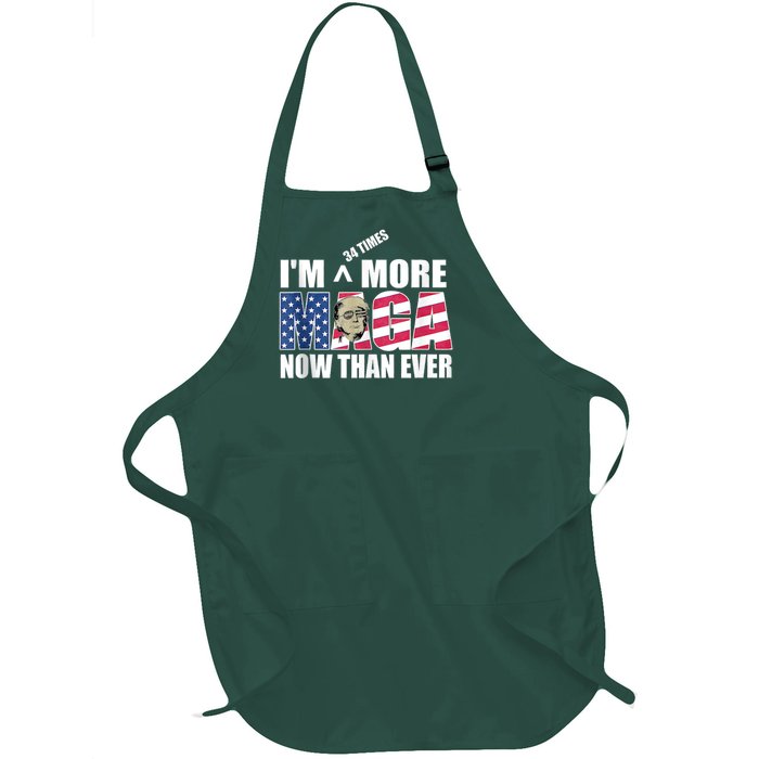 IM 34 Times More Maga Now Than Ever Felon Trump 2024 Full-Length Apron With Pockets