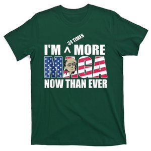 IM 34 Times More Maga Now Than Ever Felon Trump 2024 T-Shirt