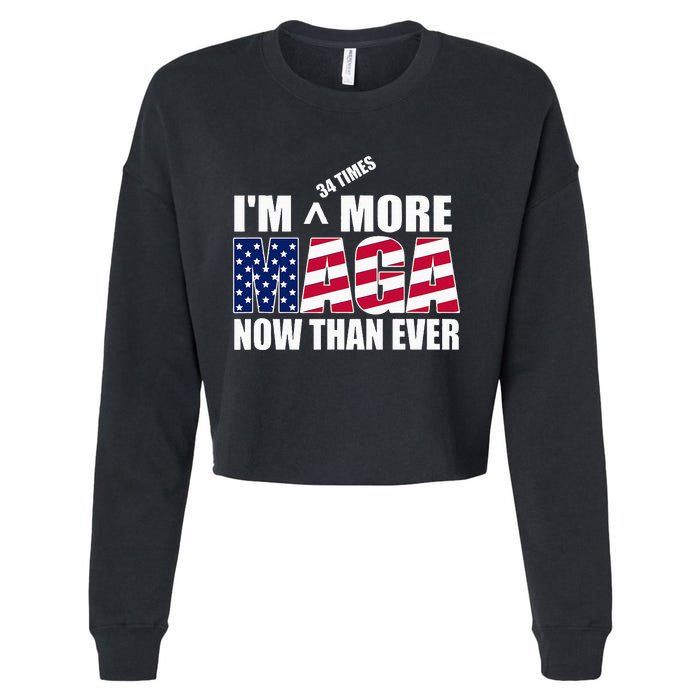 Im 34 Times More Maga Now Than Ever Cropped Pullover Crew