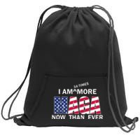 I’M 34 Times More Maga Now Than Ever Sweatshirt Cinch Pack Bag