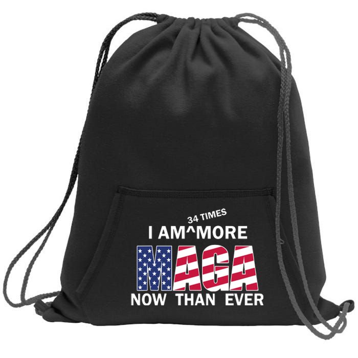 I’M 34 Times More Maga Now Than Ever Sweatshirt Cinch Pack Bag