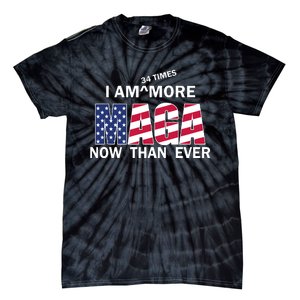 I’M 34 Times More Maga Now Than Ever Tie-Dye T-Shirt