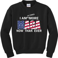 I’M 34 Times More Maga Now Than Ever Kids Sweatshirt