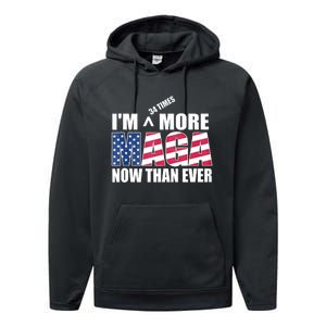 IM 34 Times More Maga Now Than Ever Felon Trump 2024 Performance Fleece Hoodie