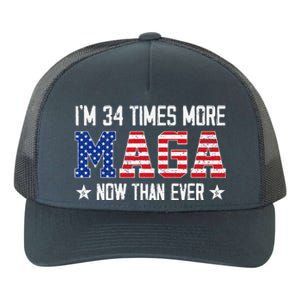 IM 34 Times More Maga Now Than Ever Funny Felon Trump 2024 Yupoong Adult 5-Panel Trucker Hat