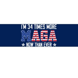 IM 34 Times More Maga Now Than Ever Funny Felon Trump 2024 Bumper Sticker