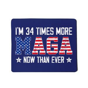 IM 34 Times More Maga Now Than Ever Funny Felon Trump 2024 Mousepad