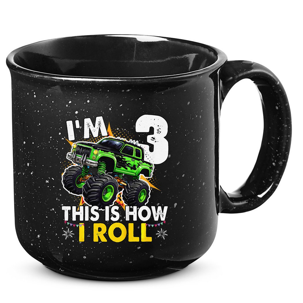 IM 3 This Is How I Roll Monster Truck 3rd Birthday 15oz Campfire Ceramic Mug