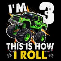 IM 3 This Is How I Roll Monster Truck 3rd Birthday Cropped Pullover Crew