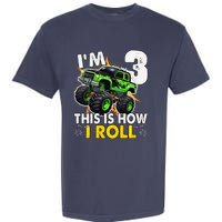 IM 3 This Is How I Roll Monster Truck 3rd Birthday Garment-Dyed Heavyweight T-Shirt