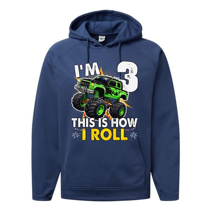 IM 3 This Is How I Roll Monster Truck 3rd Birthday Performance Fleece Hoodie