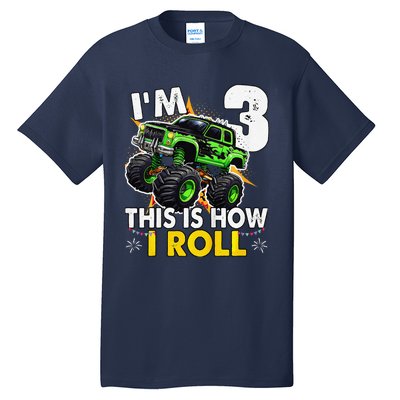 IM 3 This Is How I Roll Monster Truck 3rd Birthday Tall T-Shirt