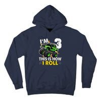 IM 3 This Is How I Roll Monster Truck 3rd Birthday Tall Hoodie