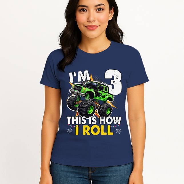 IM 3 This Is How I Roll Monster Truck 3rd Birthday Womens T-Shirt