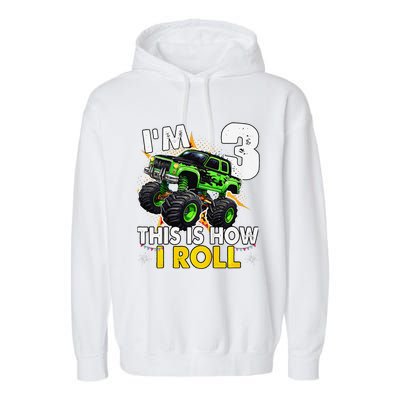 IM 3 This Is How I Roll Monster Truck 3rd Birthday Garment-Dyed Fleece Hoodie