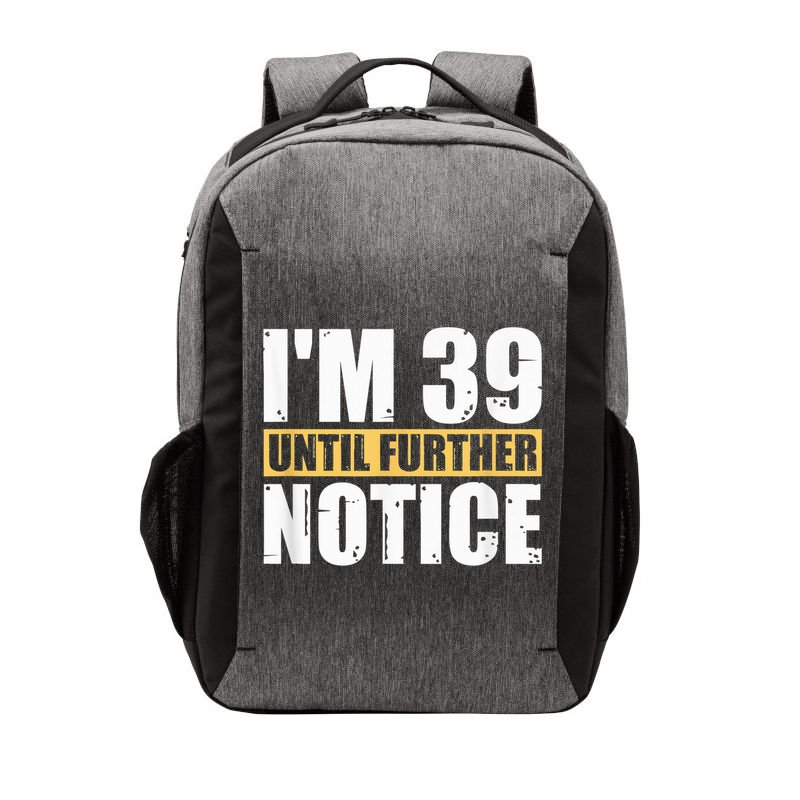 I'm 39 Until Further Notice - 40th Birthday 40 Years Old Vector Backpack