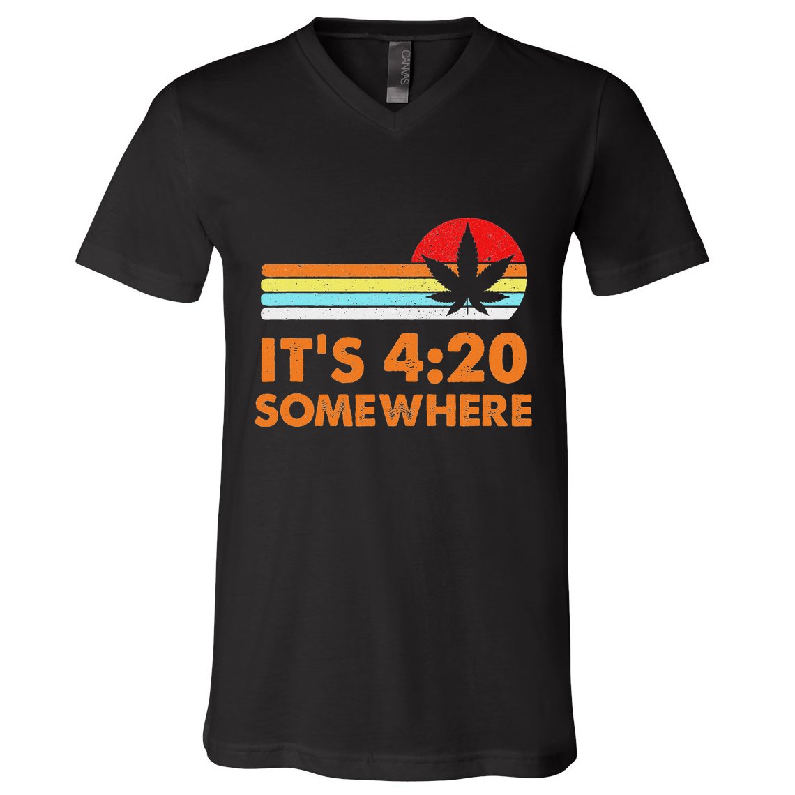 Its 420 420 Somewhere Weed Cannibis Marijuana Gift Stoner V-Neck T-Shirt