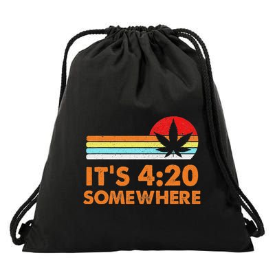 Its 420 420 Somewhere Weed Cannibis Marijuana Gift Stoner Drawstring Bag