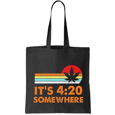 Its 420 420 Somewhere Weed Cannibis Marijuana Gift Stoner Bag