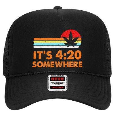 Its 420 420 Somewhere Weed Cannibis Marijuana Gift Stoner Trucker Hat