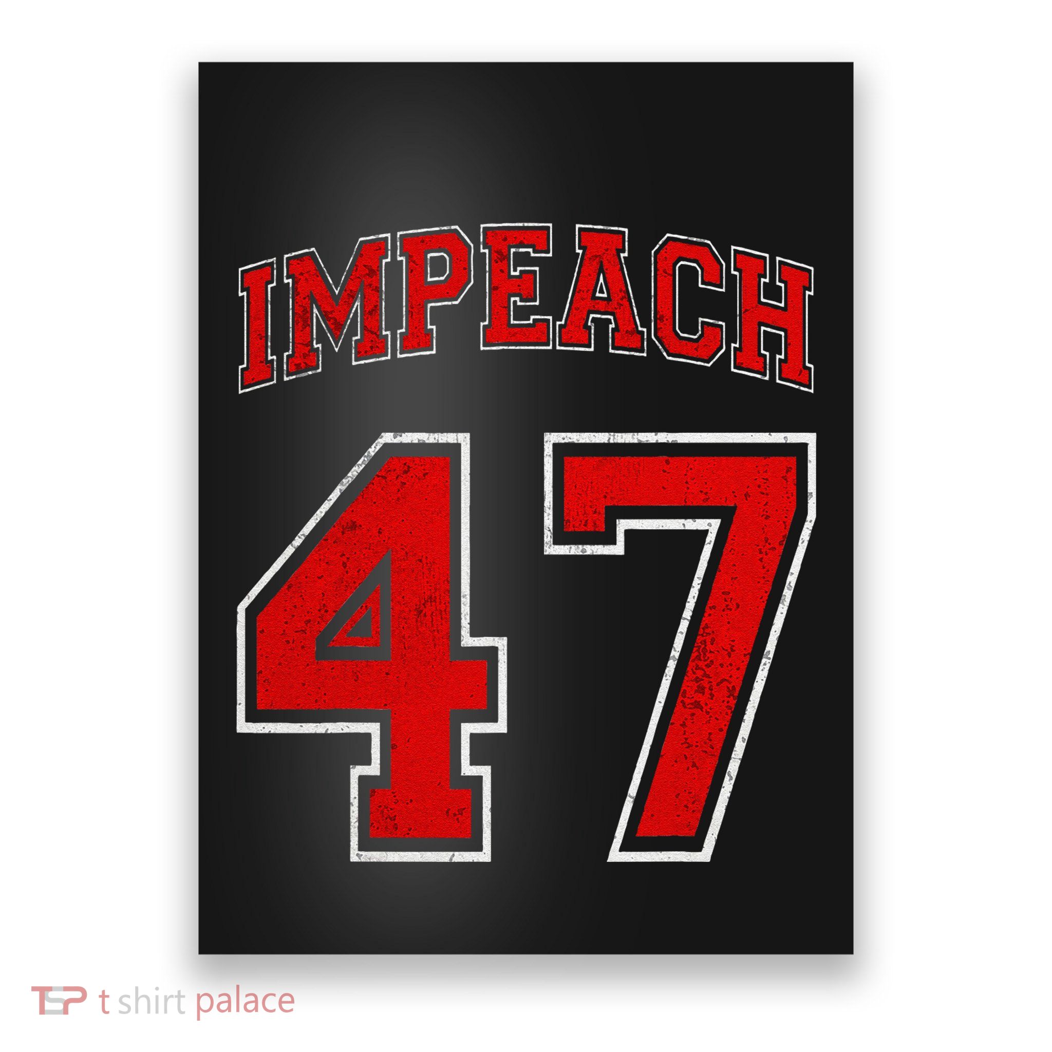 Impeach 47 Anti Trump Not My President Poster