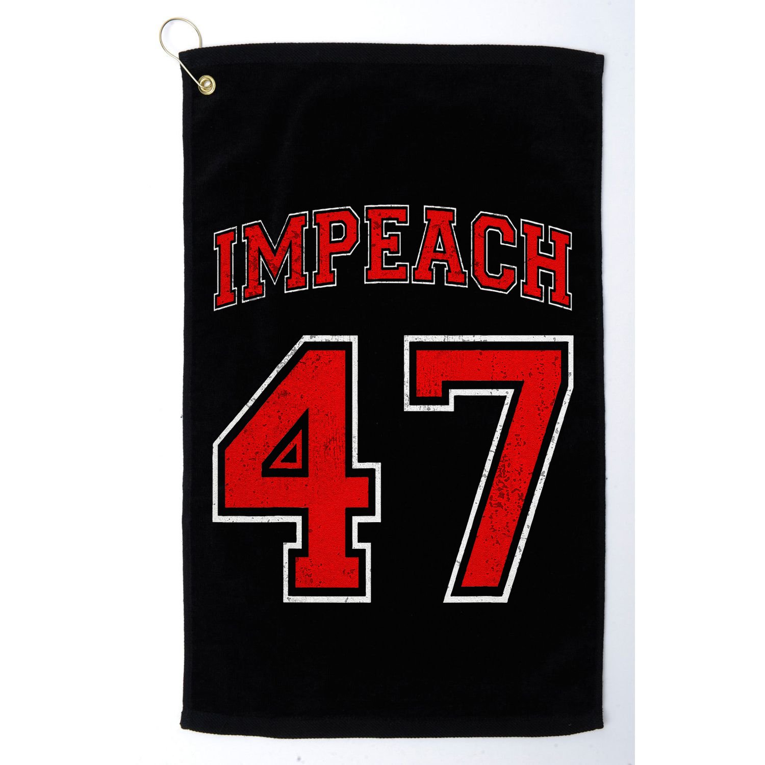 Impeach 47 Anti Trump Not My President Golf Towel
