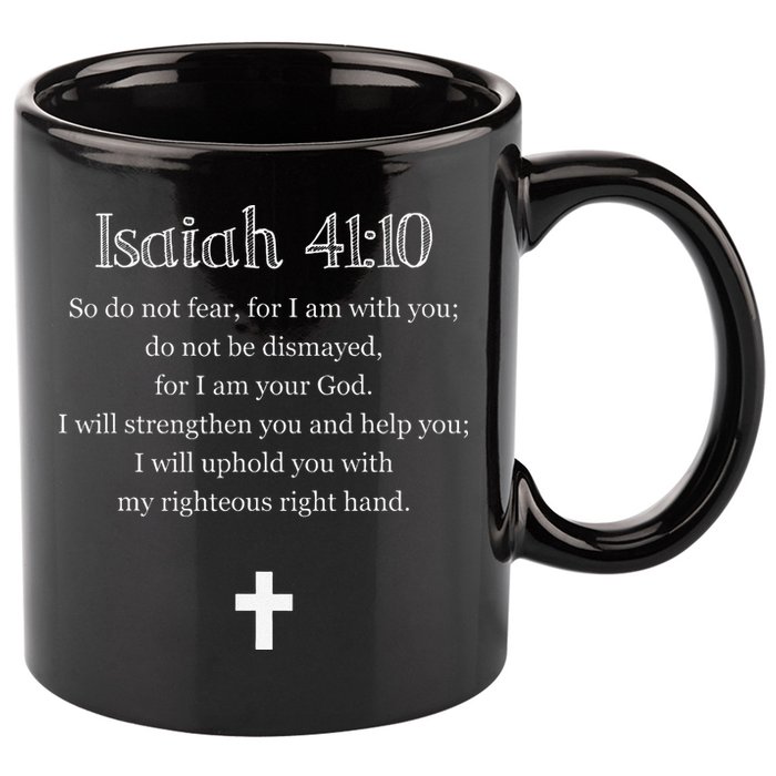 Isaiah 4110 Bible Verse Scripture Christians 11oz C Handle Ceramic Mug