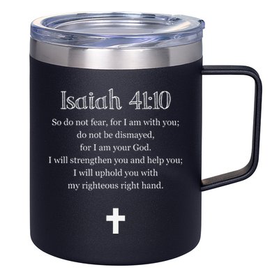 Isaiah 4110 Bible Verse Scripture Christians 12oz Stainless Steel Coffee Mug