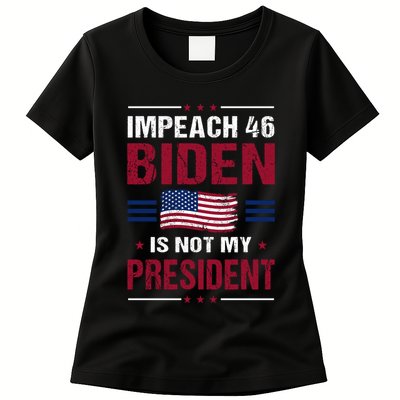 Impeach 46 Biden Is Not My President Anti Joe Biden Womens T-Shirt