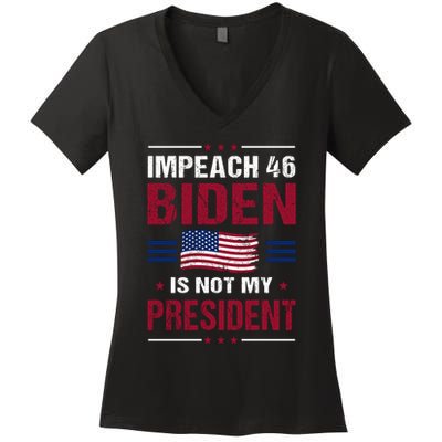 Impeach 46 Biden Is Not My President Anti Joe Biden Women's V-Neck T-Shirt