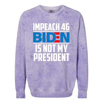 Impeach 46 Biden Is Not My President Anti Joe Biden Colorblast Crewneck Sweatshirt