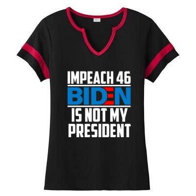 Impeach 46 Biden Is Not My President Anti Joe Biden Ladies Halftime Notch Neck Tee