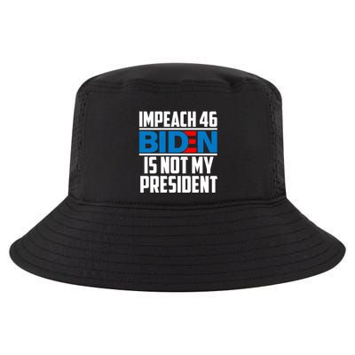 Impeach 46 Biden Is Not My President Anti Joe Biden Cool Comfort Performance Bucket Hat
