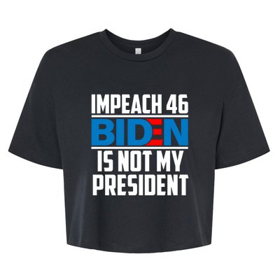 Impeach 46 Biden Is Not My President Anti Joe Biden Bella+Canvas Jersey Crop Tee