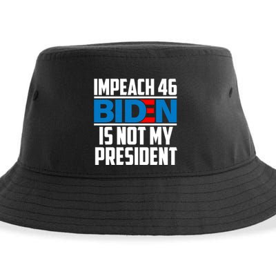 Impeach 46 Biden Is Not My President Anti Joe Biden Sustainable Bucket Hat