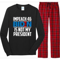 Impeach 46 Biden Is Not My President Anti Joe Biden Long Sleeve Pajama Set