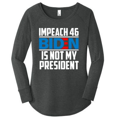 Impeach 46 Biden Is Not My President Anti Joe Biden Women's Perfect Tri Tunic Long Sleeve Shirt