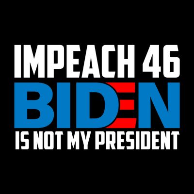 Impeach 46 Biden Is Not My President Anti Joe Biden T-Shirt