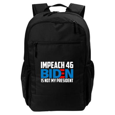 Impeach 46 Biden Is Not My President Anti Joe Biden Backpack