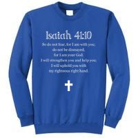 Isaiah 41:10 Bible Verse Scripture Christian Gift Tall Sweatshirt