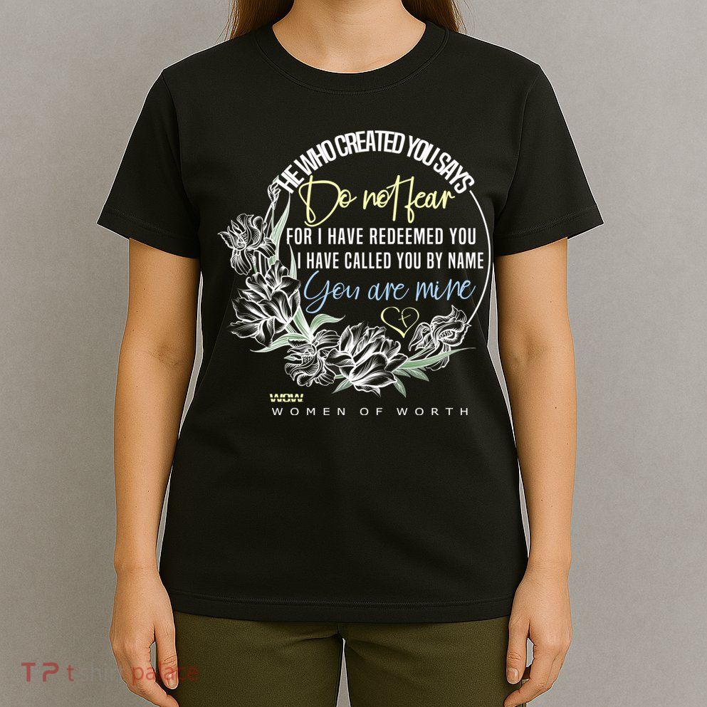 Isaiah 43:1 Bible Verse Do Not Fear T-Shirt