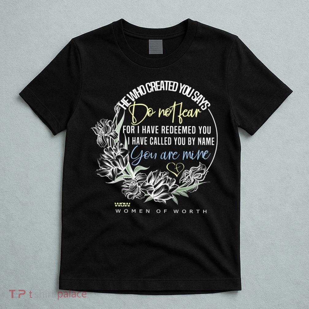 Isaiah 43:1 Bible Verse Do Not Fear T-Shirt