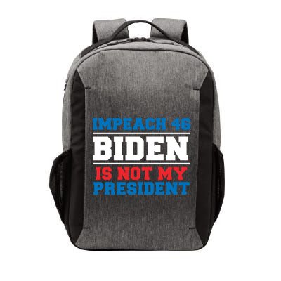 Impeach 46 Biden Is Not My President Anti Joe Biden Vector Backpack