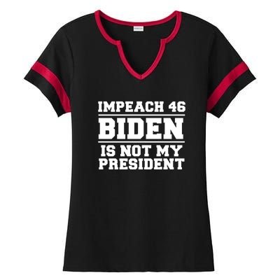 Impeach 46 Biden Is Not My President Anti Joe Biden Ladies Halftime Notch Neck Tee