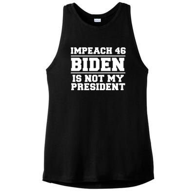 Impeach 46 Biden Is Not My President Anti Joe Biden Ladies PosiCharge Tri-Blend Wicking Tank