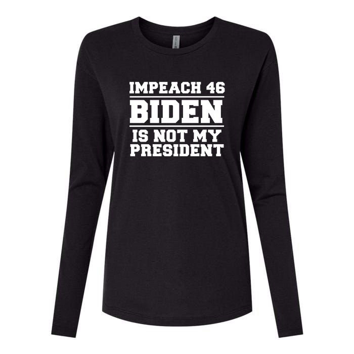 Impeach 46 Biden Is Not My President Anti Joe Biden Womens Cotton Relaxed Long Sleeve T-Shirt