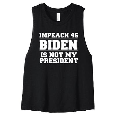 Impeach 46 Biden Is Not My President Anti Joe Biden Women's Racerback Cropped Tank