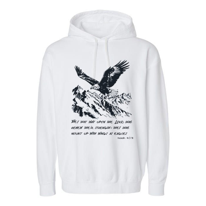 Isaiah 40:31 Bible Quote Christian Faith Garment-Dyed Fleece Hoodie