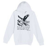 Isaiah 40:31 Bible Quote Christian Faith Premium Pullover Hoodie