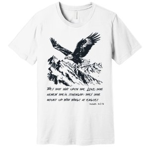 Isaiah 40:31 Bible Quote Christian Faith Premium T-Shirt